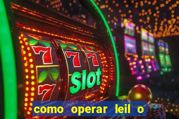 como operar leil o de abertura mini indice